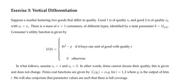 Solved Exercise 3: Vertical Differentiation Suppose a market | Chegg.com