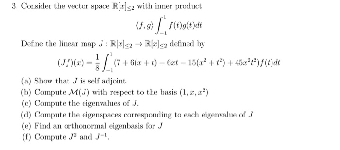 Solved 3 Consider The Vector Space R X Chegg Com