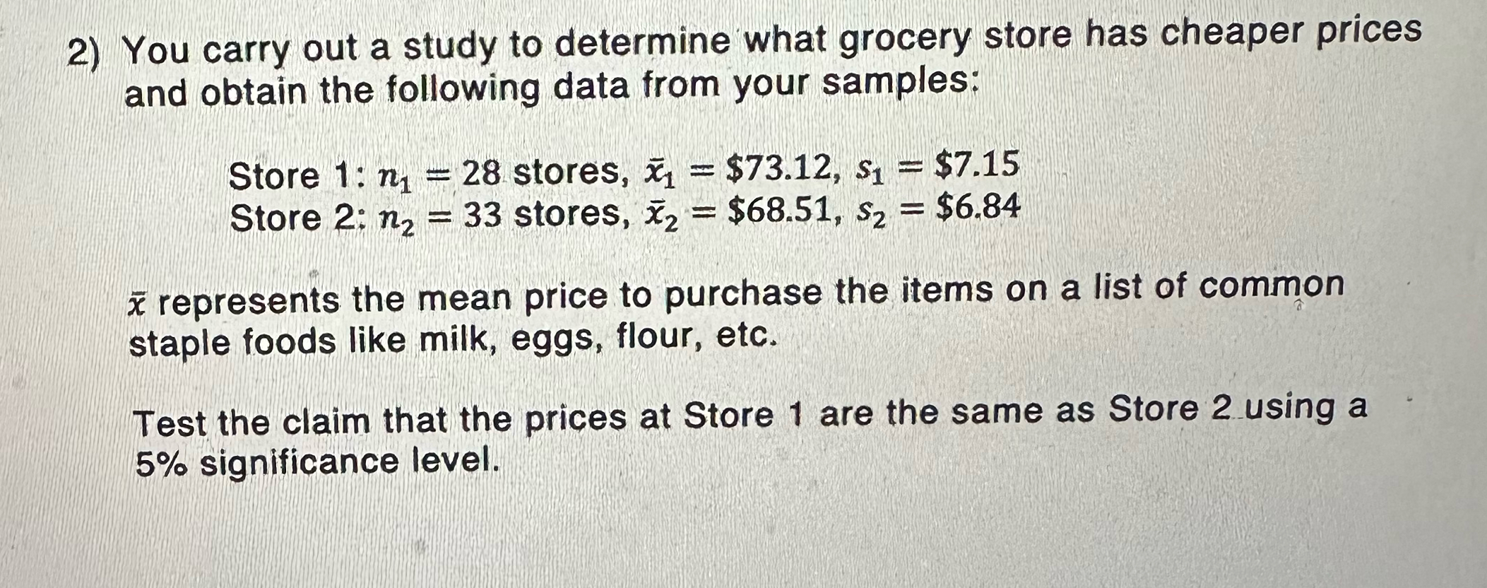 Solved You carry out a study to determine what grocery store | Chegg.com