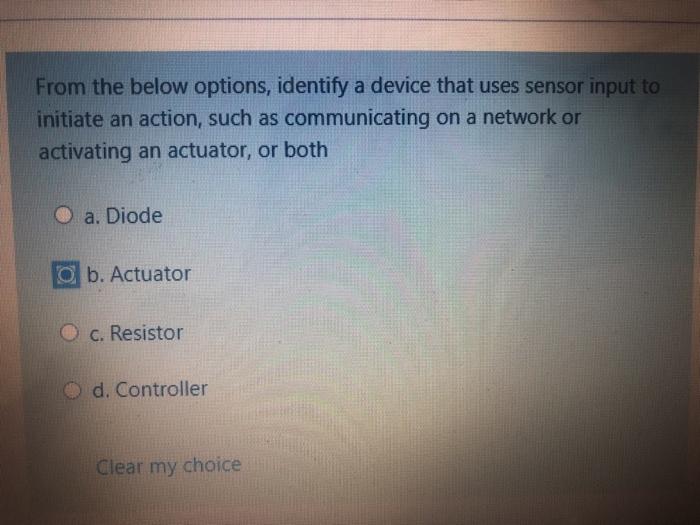 Solved From the below options, identify a device that uses | Chegg.com