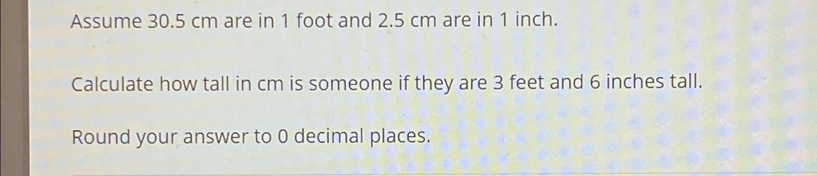 solved-assume-30-5cm-are-in-1-foot-and-2-5cm-are-in-1-chegg