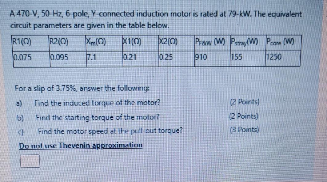 Solved A 470-V, 50-Hz, 6-pole, Y-connected induction motor | Chegg.com