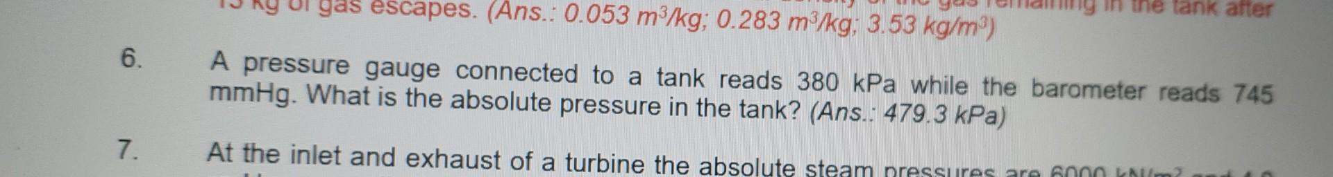 Solved 6. A pressure gauge connected to a tank reads 380kPa | Chegg.com