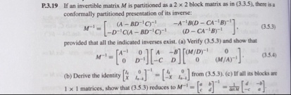 Solved P.3.19 ﻿If an invertible matrix M ﻿is partitioned as | Chegg.com