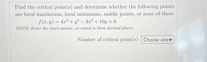 Solved Find the critical point(s) and determine whether the | Chegg.com