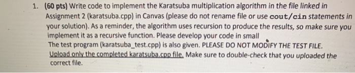 Solved 1. (60 pts) Write code to implement the Karatsuba | Chegg.com