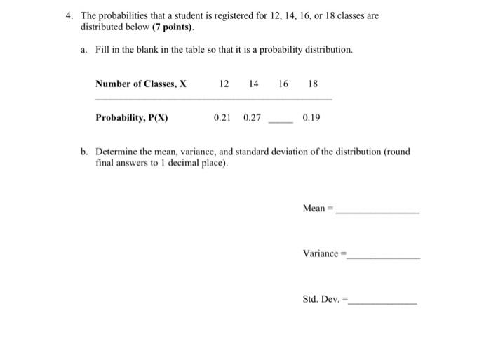 Solved 4. The probabilities that a student is registered for | Chegg.com