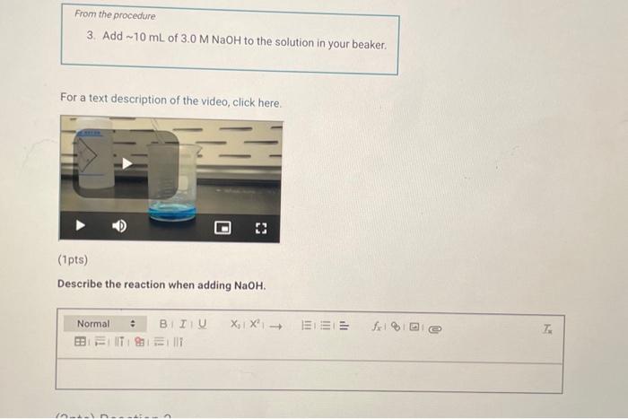 From the procedure 3. Add ∼10 mL of 3.0MNaOH to the | Chegg.com
