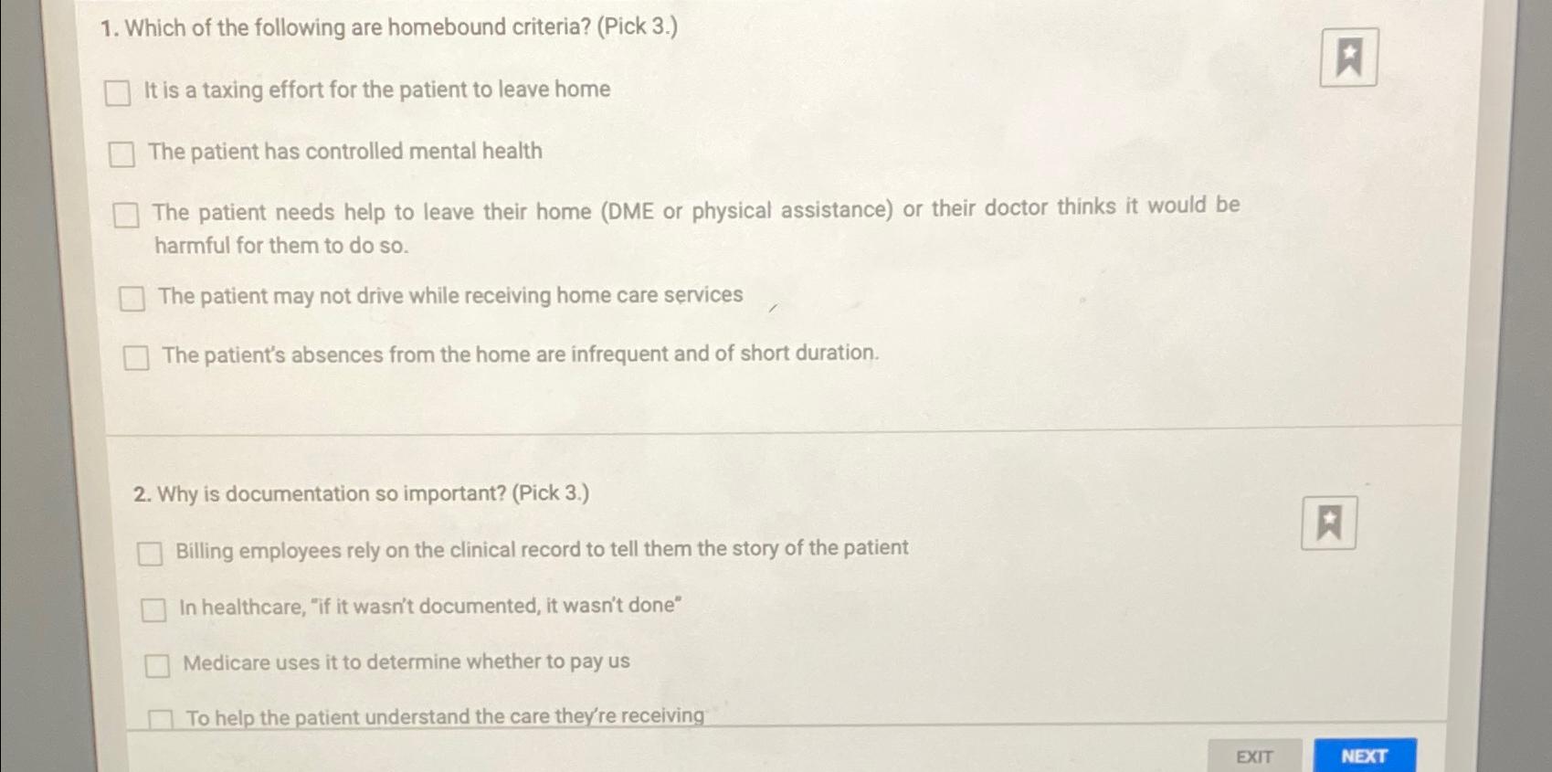 Solved Which of the following are homebound criteria? (Pick