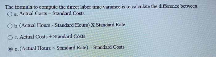 The formula to compute the direct labor rate variance | Chegg.com