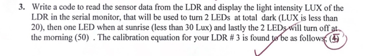 Solved Write a code to read the sensor data from the LDR and | Chegg.com