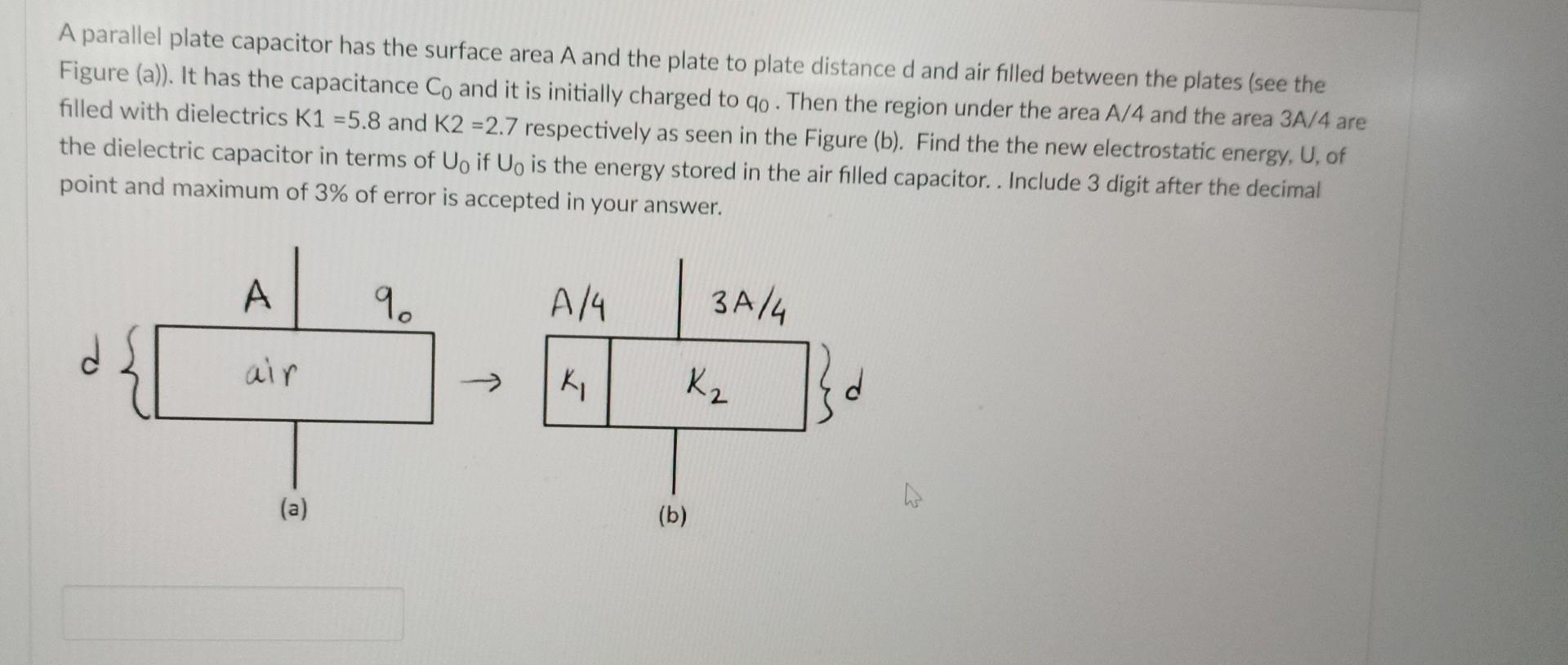 Solved A parallel plate capacitor has the surface area A and | Chegg.com