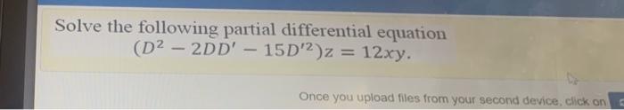 Solved Solve the following partial differential equation (D2 | Chegg.com