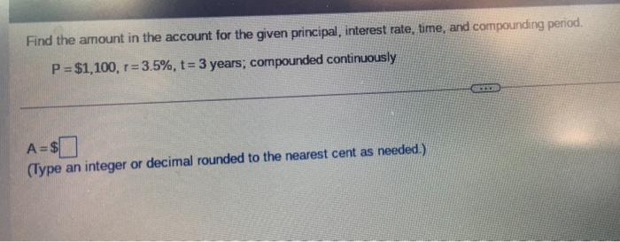 Solved Find the amount in the account for the given | Chegg.com