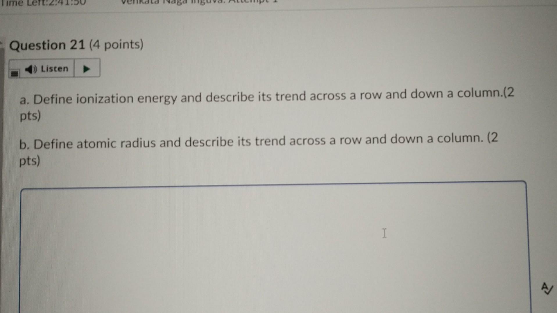 Solved Question 21 4 points Listen a. Define ionization Chegg