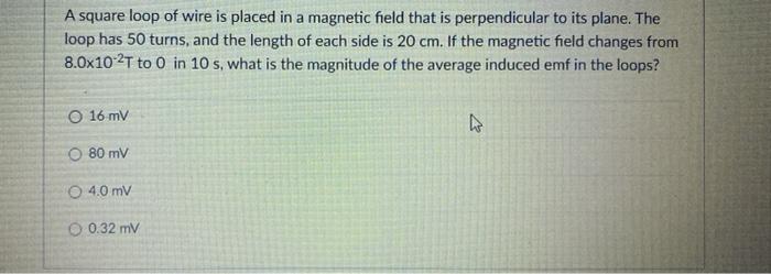 Solved A square loop of wire is placed in a magnetic field | Chegg.com