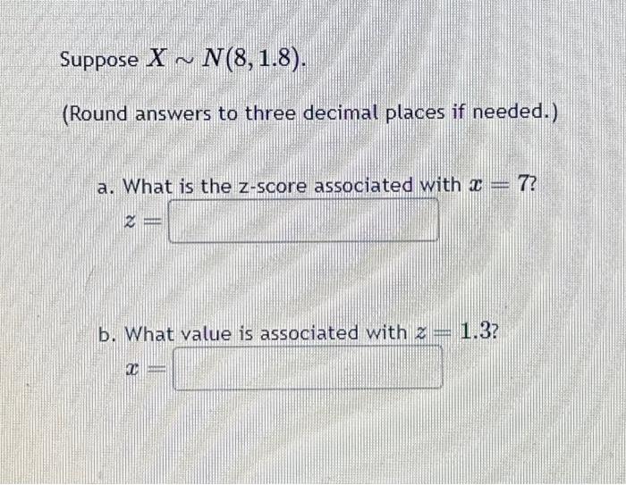 Solved Suppose X~ N 8 1 8 N Round Answers To Three