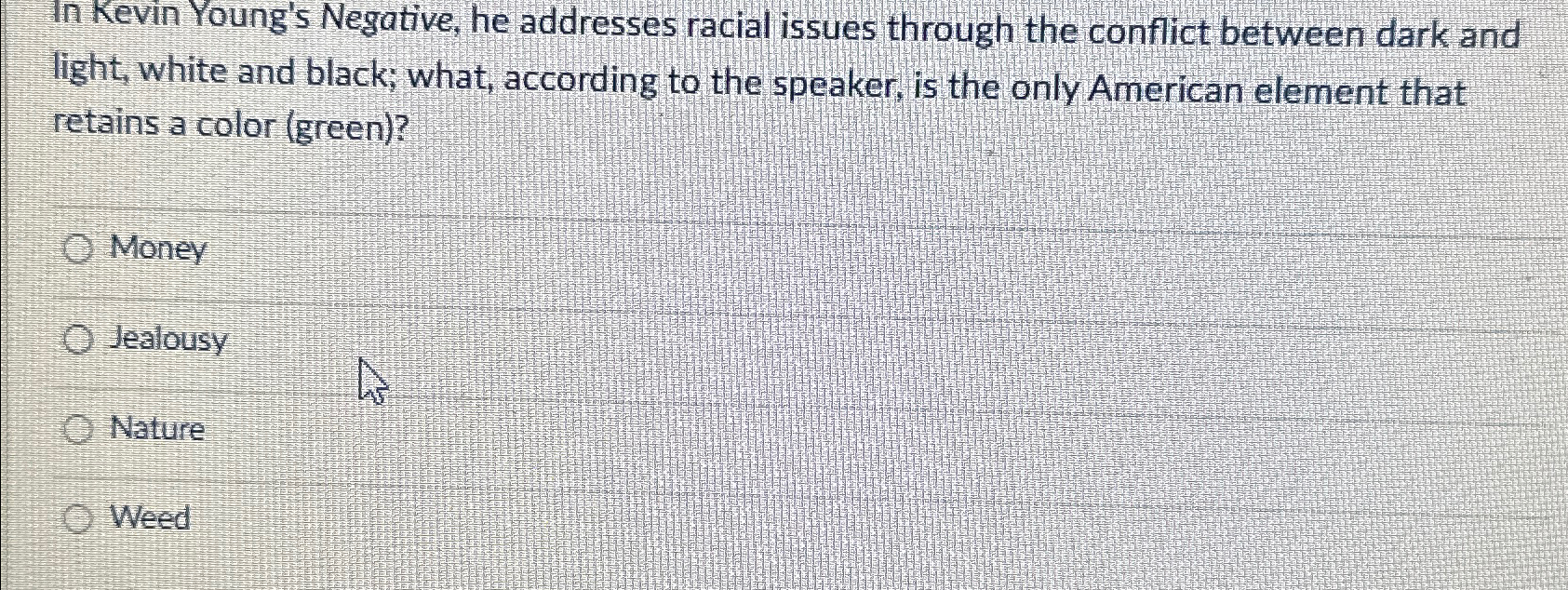 Solved In Kevin Young's Negative, he addresses racial issues | Chegg.com