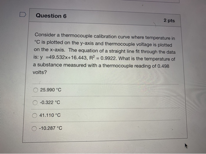 Solved Question 6 2 pts Consider a thermocouple calibration