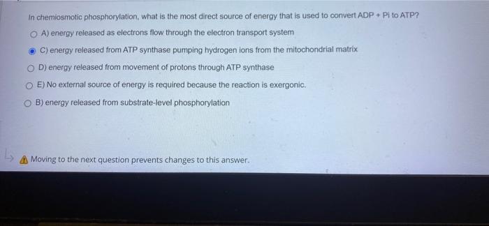 Solved In chemiosmotic phosphorylation, what is the most | Chegg.com