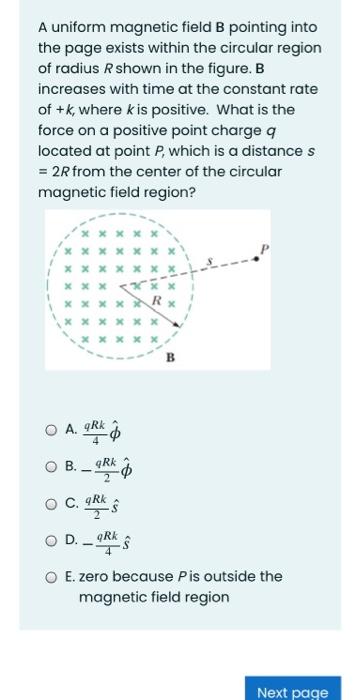 Solved A uniform magnetic field B pointing into the page | Chegg.com