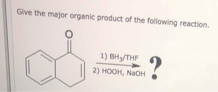 Solved Give The Major Product Of The Following Reaction. 1) | Chegg.com