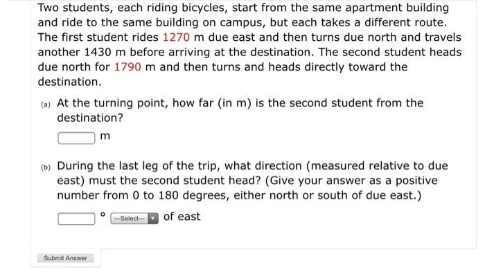 Solved Two students each riding bicycles start from the Chegg com