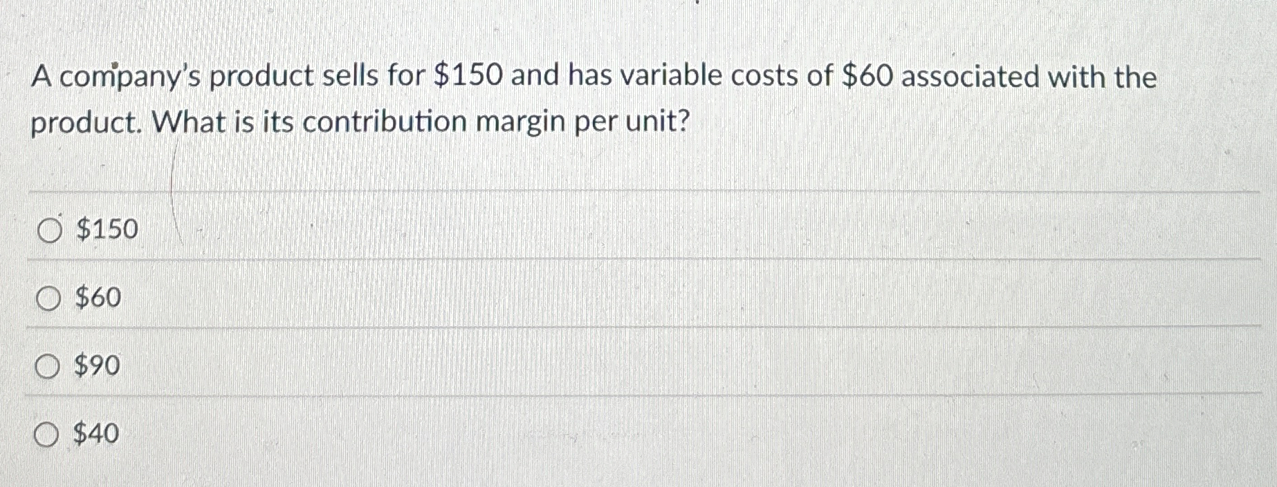 Solved A company's product sells for 150 ﻿and has variable