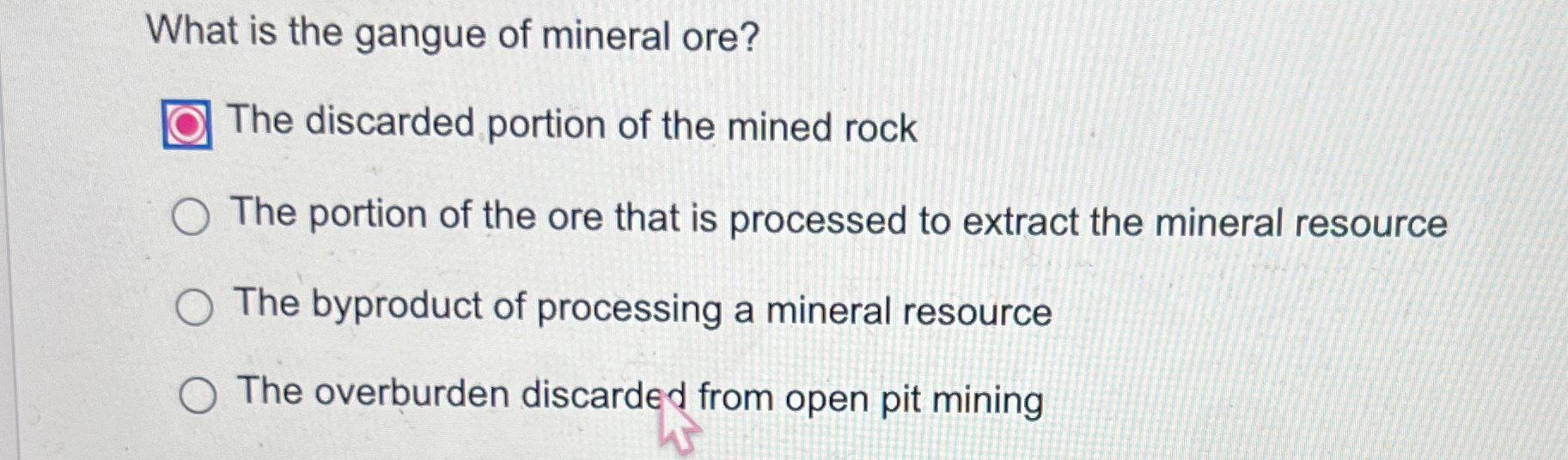 Solved What is the gangue of mineral ore?The discarded | Chegg.com