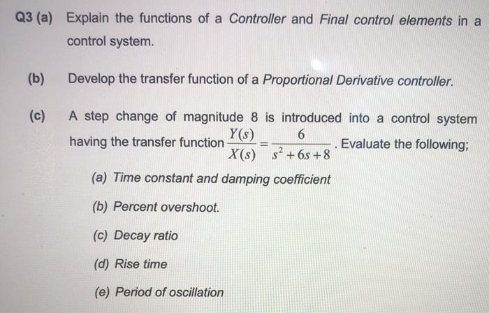 Solved Q3 (a) Explain the functions of a Controller and | Chegg.com