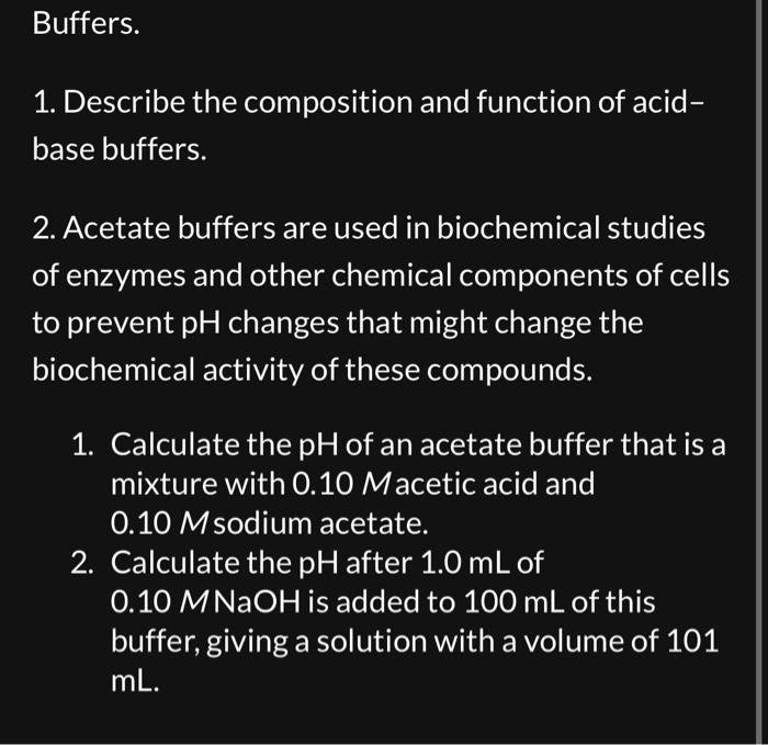Solved Buffers. 1. Describe the composition and function of