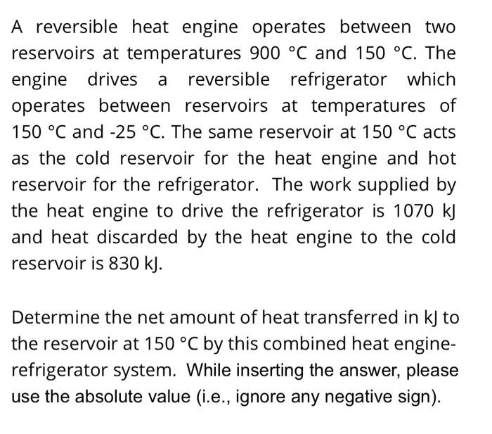 Solved A Reversible Heat Engine Operates Between Two | Chegg.com