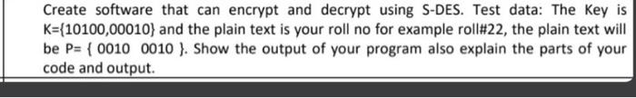 Solved Create software that can encrypt and decrypt using | Chegg.com