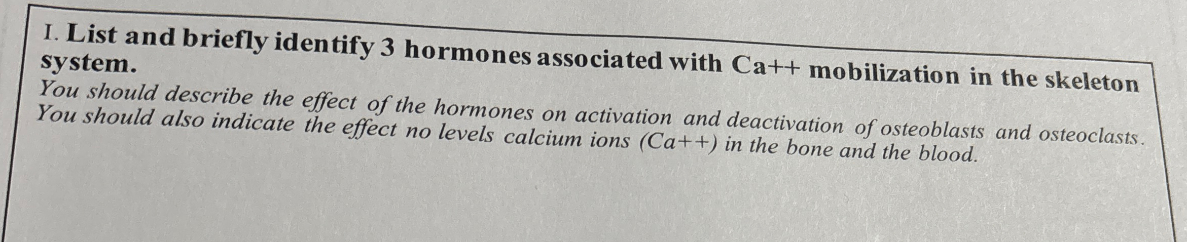 Solved I. List and briefly identify 3 ﻿hormones associated | Chegg.com
