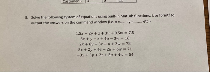 Solved Customer 3 4 5 5. Solve the following system of | Chegg.com