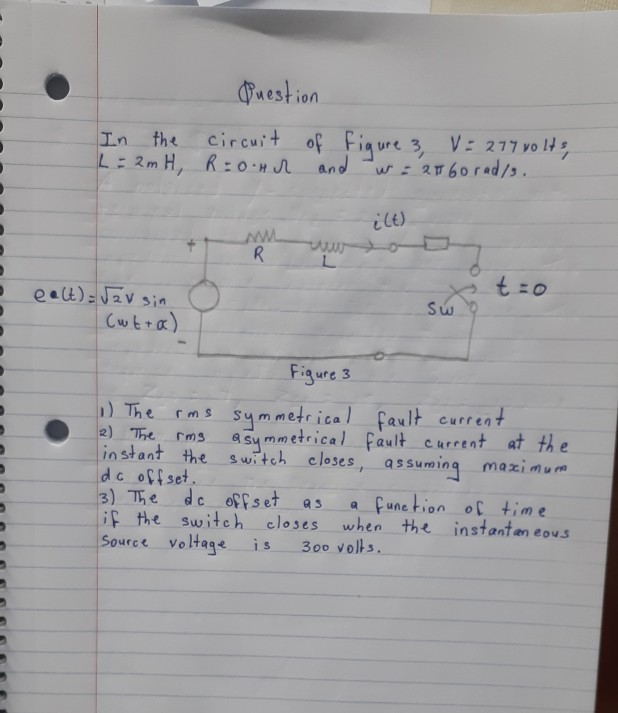 Solved Question In the circuit of figure 3, V = 277 volts, L | Chegg.com