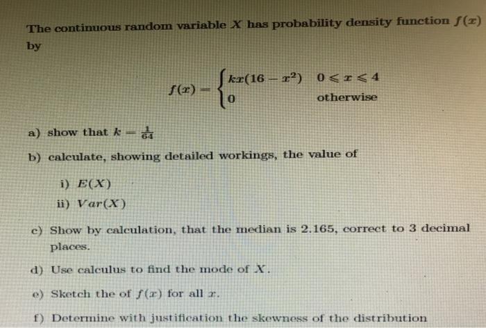 Solved The continuous random variable X has probability | Chegg.com