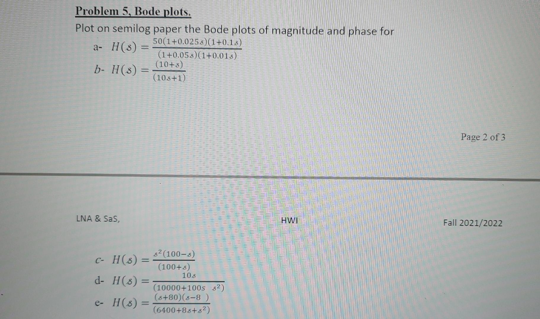 Solved Problem 5, Bode plots. Plot on semilog paper the Bode | Chegg.com