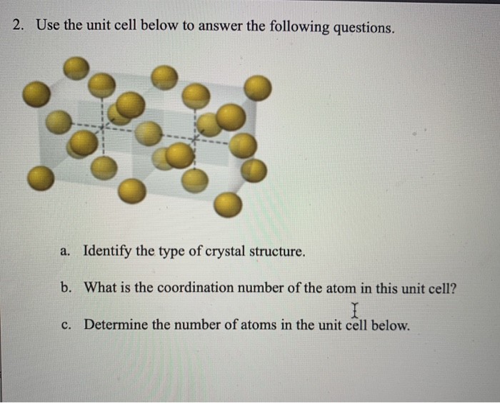 Solved 2. Use the unit cell below to answer the following | Chegg.com
