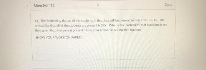 Solved D Question 11 2 pts 11. The probability that all of | Chegg.com