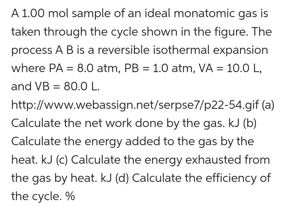 Solved A 1.00 mol sample of an ideal monatomic gas is taken