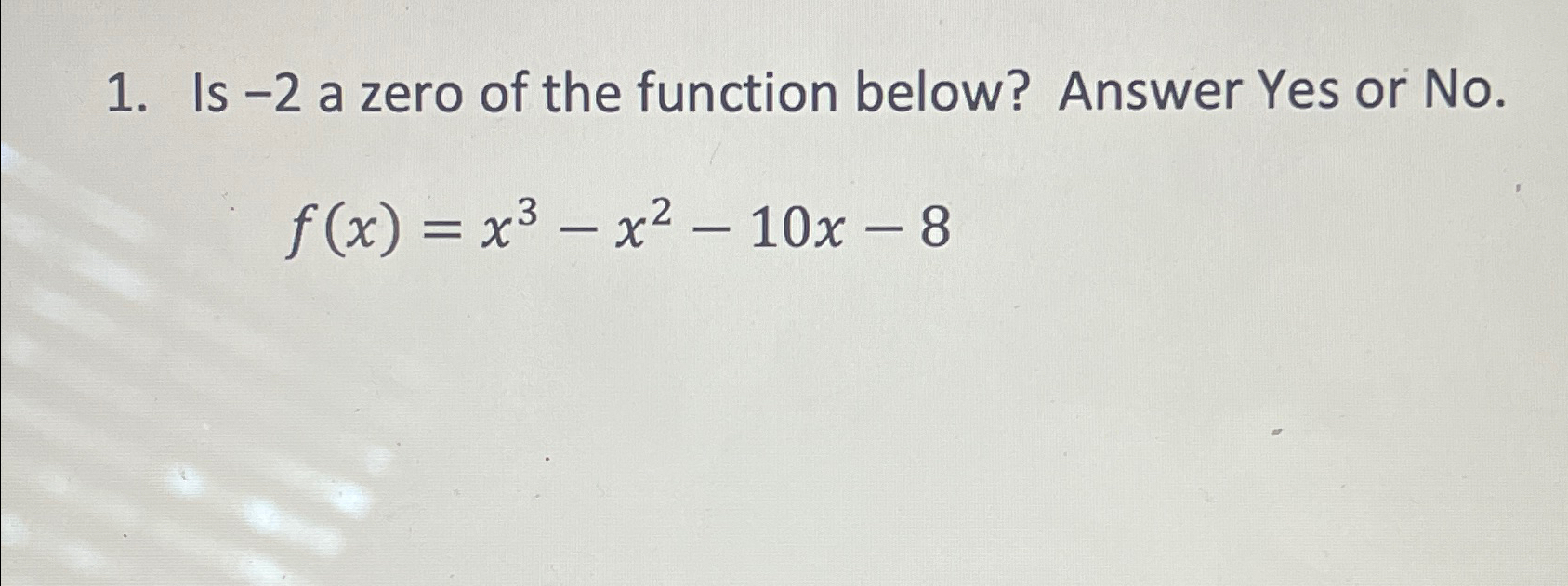 solved-is-2-a-zero-of-the-function-below-answer-yes-or-chegg