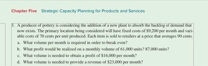 Solved Chapter Five Strategic Capacity Planning for Products | Chegg.com