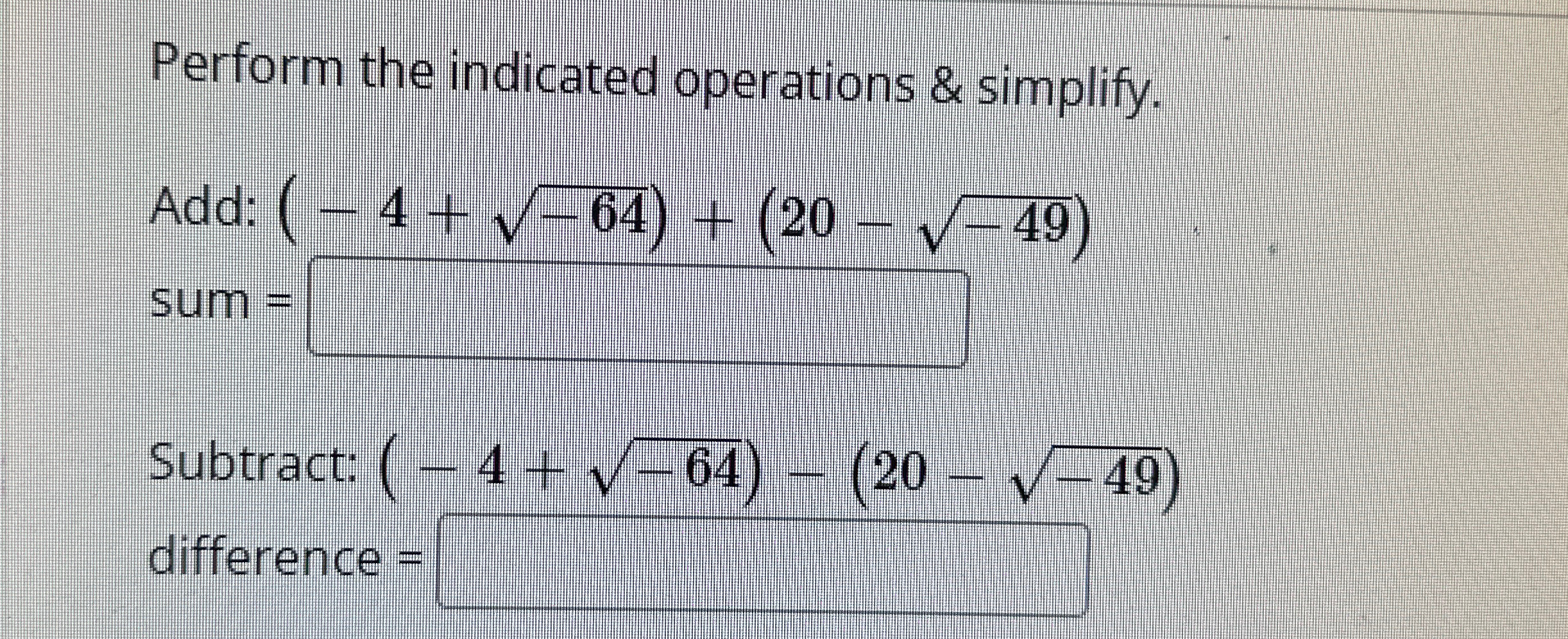 Perform the indicated operations & simplify.Add: | Chegg.com