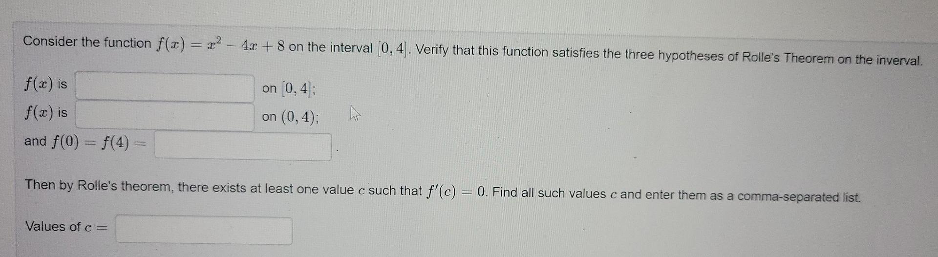 Solved Consider the function f(x) = x2 - 4x + 8 on the | Chegg.com