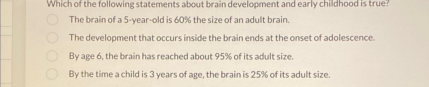 Solved Which of the following statements about brain | Chegg.com