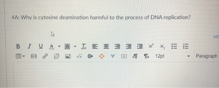 Solved 4A: Why is cytosine deamination harmful to the | Chegg.com