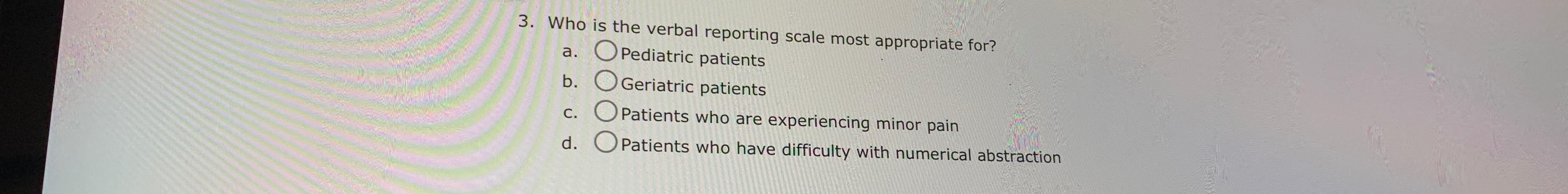 Solved Who is the verbal reporting scale most appropriate | Chegg.com