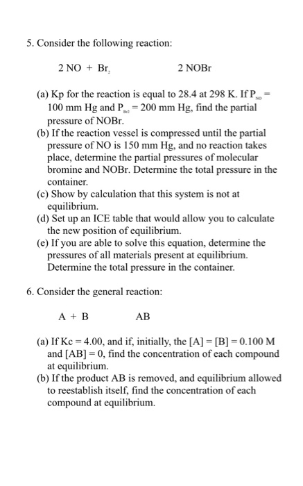 Solved 5. Consider the following reaction: 2 NO + Br. 2 NOBI | Chegg.com