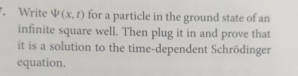 Solved Write Ψ(x,t) ﻿for a particle in the ground state of | Chegg.com
